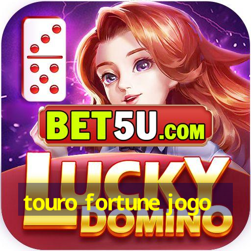 touro fortune jogo